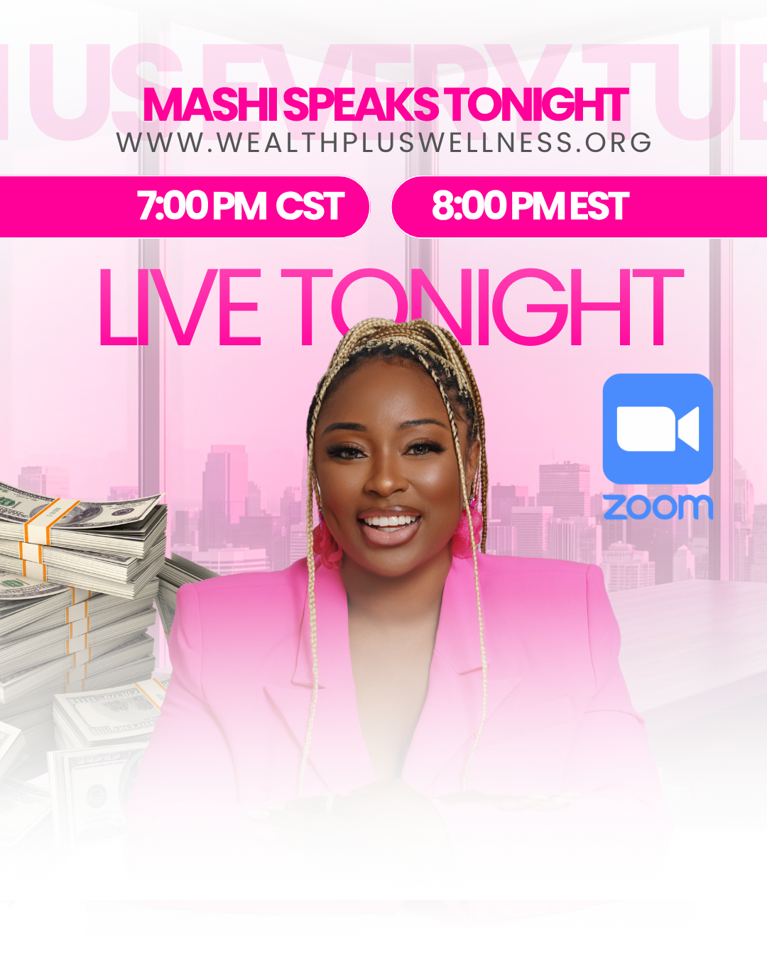 Mashi Speaks Tonight — Live on Zoom every Tuesday, 7PM CST / 8PM EST. wealthpluswellness.org